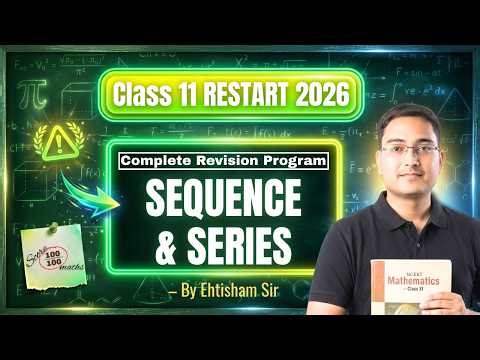 Sequences and Series Class 11 Part 2 🔥 | Full Lecture | Restart Batch 2026 | Ehtisham Sir