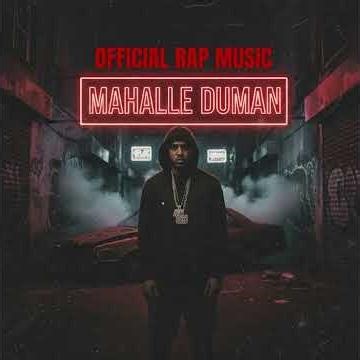 MAHALLE DUMAN - OFFICIAL RAP MUSIC