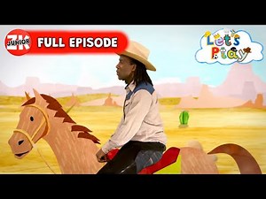 Let’s Play: Cowboy! | FULL EPISODE | ZeeKay Junior