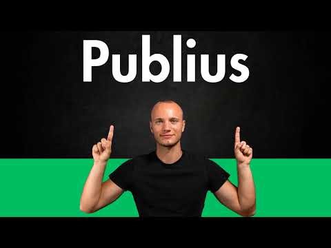 How to Pronounce PUBLIUS (Correctly)