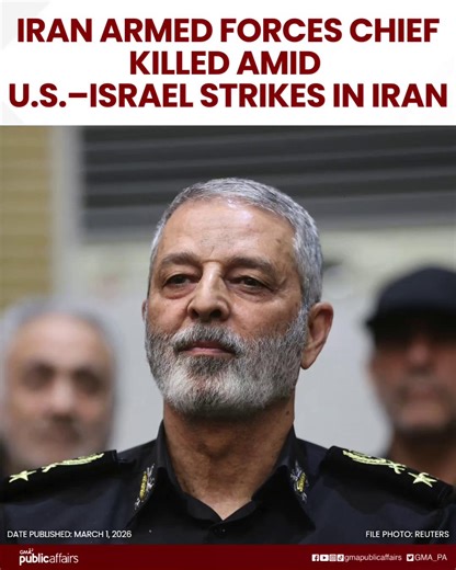 IRAN ARMED FORCES CHIEF KILLED AMID U.S.–ISRAEL STRIKES IN IRAN Iran’s chief of staff of the armed forces, Abdolrahim Mousavi, was killed during joint airstrikes by the United States and Israel on Iranian targets, Iranian state television reported Sunday, March 1. Mousavi was reported among several senior military officials killed in the strikes that have significantly heightened tensions in the region. 📸: Reuters #GMAPublicAffairs | GMA Public Affairs