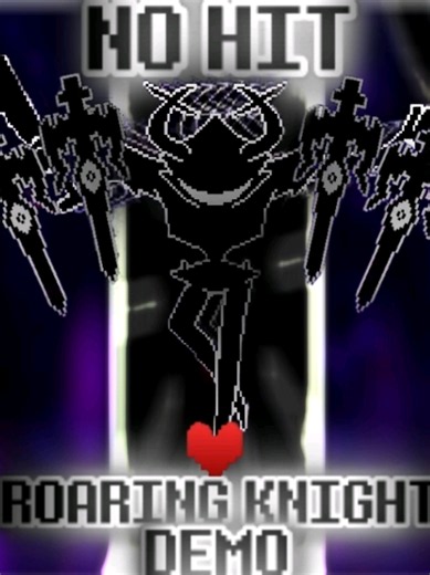 Undertale Roaring Knight: Crossover [Undertale X Deltarune] Demo By Bosshim No Hit #undertale #deltarune #roaringknight #chara #asgore