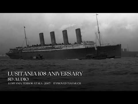 LUSITANIA: Terror At Sea OST - It Proved Too Much (8D Audio) #lusitania #8daudio