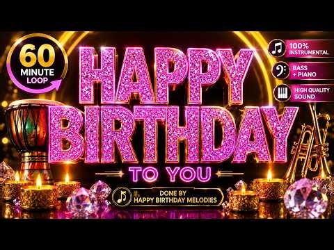 Happy Birthday To You Instrumental Music 🎂 Best 1 Hour Loop (Piano & Bass) - Happy Birthday Melodies