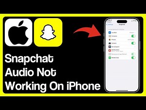 How To Fix Snapchat Audio Not Working
