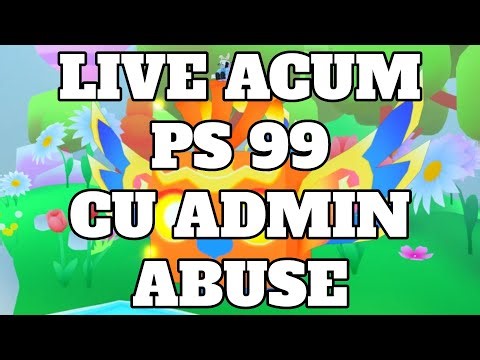 🛑LIVE🛑 UPDATE CU ADMIN ABUSE DE PRIMAVARA IN PET SIMULATOR 99
