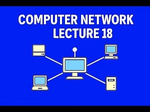 Lecture- 18 ||Computer Networking Full Course 🚀 | Beginner to Advanced (2025 Edition)|| 💻🌐⚡