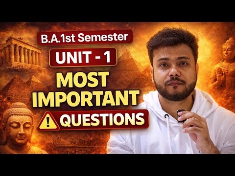 BA 1st semester Ancient History Unit-1 most important questions