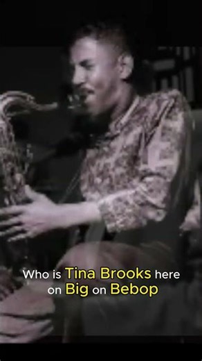 Tina Brooks #jazz #jazzmasters #bebopjazz #bebop #jazzgenre #music #jazzmusic #jazzinstrument