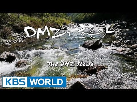 Korean Geographic | 코리언 지오그래픽 - Ep.6 : The River Runs Through DMZ (2014.12.22)