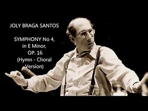 JOLY BRAGA SANTOS - SYMPHONY No 4 in E Minor l OP. 16 (1950)