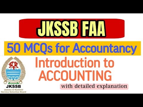 JKSSB FAA TOP 50 MCQS on Accountancy | MCQ on Introduction to Accounting with Detailed explanation