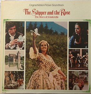Richard M. Sherman And Robert B. Sherman - Original Motion Picture Soundtrack: The Slipper And The Rose - The Story Of Cinderella