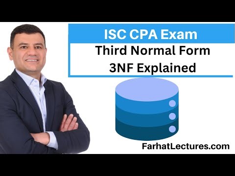 3NF Third Normal Form Information Systems and Controls ISC CPA Exam
