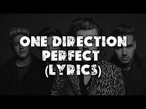 One Direction - Perfect (Lyrics)
