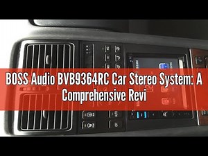 BOSS Audio BVB9364RC Car Stereo System: A Comprehensive Review