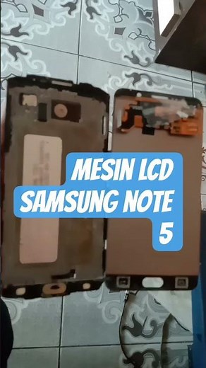 mesin dan LCD Samsung note 5 setelah dibongkar
