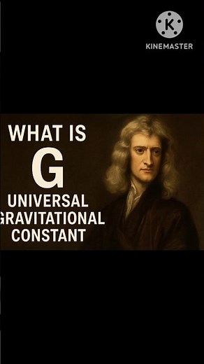🦅what is g ? universal gravitational constant? .#physics#newton#study#studymotivation