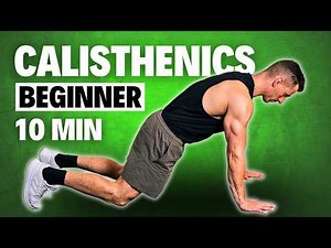 10 Min BEGINNER CALISTHENICS WORKOUT at Home | No Equipment