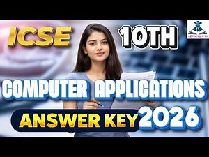 ICSE Class 10 Computer Applications Answer Key 2026 | ICSE 10th Computer Paper Solution | All Sets