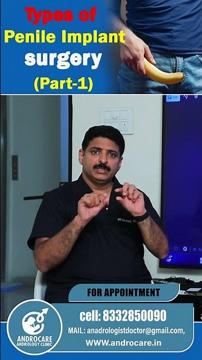 Types of penile implant surgery Part-1 | Dr Rahul Reddy#shortvideo | Androcare Andrology Clinic
