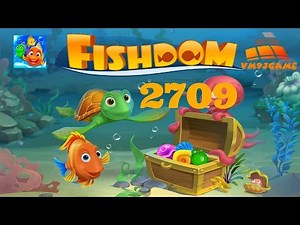 Fishdom level 2709 (iOS, Android)