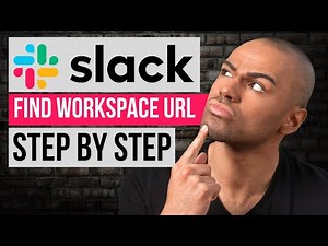 How to Find Workspace URL in Slack (Step by Step)