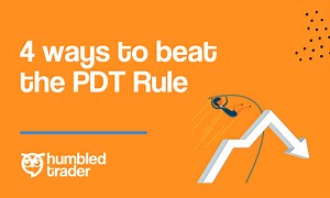 How to Avoid the PDT Rule: 4 Tricks to Use | Humbled Trader
