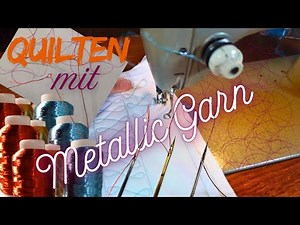 Quilting with metallic thread - it's that easy!