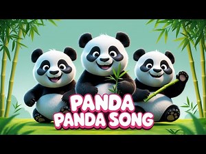 Panda Panda Song – Catchy Kids’ Tune with Adorable 3D Panda | Panda Song For Kids | Chu Choe