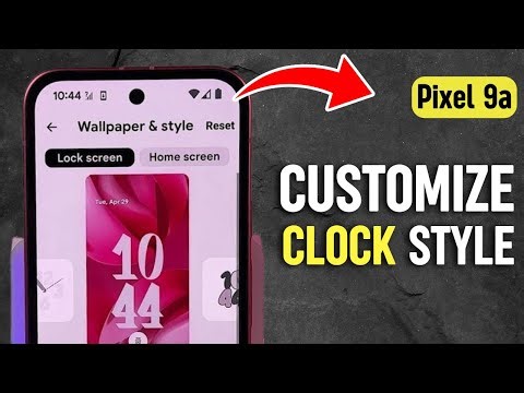 Google Pixel 9a Guide - Customize Clock Style, Size, and Color on Lock Screen