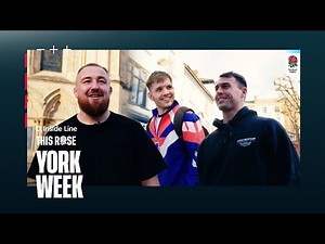 Full-kit forfeit, cookery lessons & York history class! | O2 Inside Line: This Rose