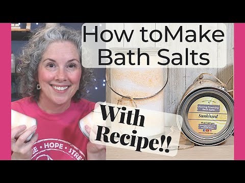 How to Make Foaming Bath Salts | With Free Recipe!!
