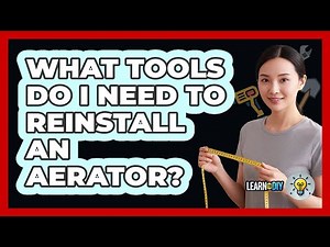 What Tools Do I Need To Reinstall an Aerator?