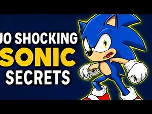 10 Secrets About Sonic That Will Blow Your Mind! (You Won’t Believe !