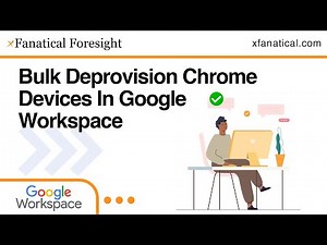 How to Bulk Deprovision Chrome Devices in Google Workspace (Step-by-Step Guide)