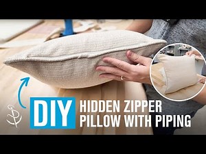 How to Sew a Pillow with a Hidden Zipper & Piping