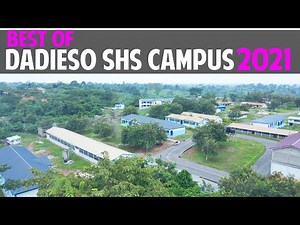 BEST OF DADIESO SHS CAMPUS - GHANA WEST AFRICA.