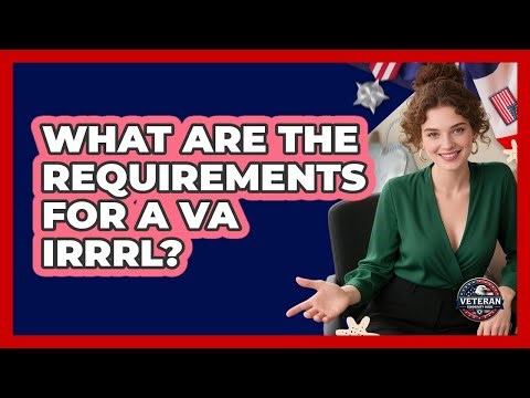 What Are the Requirements For a VA IRRRL?