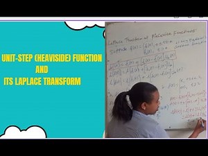 Unit-Step (Heaviside) Function and its Laplace Transform