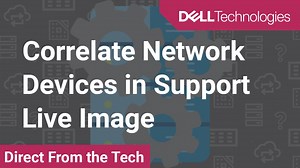 How to Correlate Named Network Devices in Support Live Image to the Physical Device