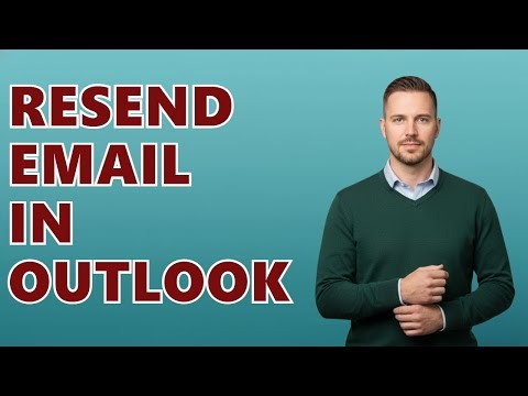 How Do You Resend An Email In Outlook?