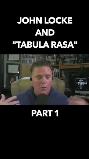 John Locke and "tabula rasa" (Part 1) #theology #philosophy #history