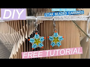 How to Make Beaded Star Earrings | Peyote Stitch Jewelry Tutorial
