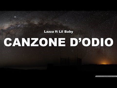 Lazza ft Lil Baby-CANZONE D’ODIO (Lyrics)