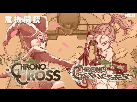 ⏳ Chrono Trigger & Chrono Cross 🌊 Boleros 🌹