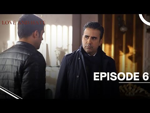 Love and Hate Episode 6 | Ask ve Mavi | FULL HD