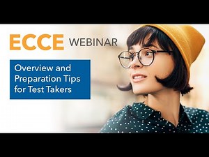 Webinar: Overview of the ECCE for Test Takers