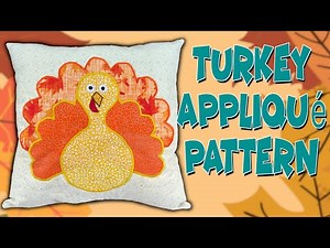 Turkey Applique Pattern | The Sewing Room Channel