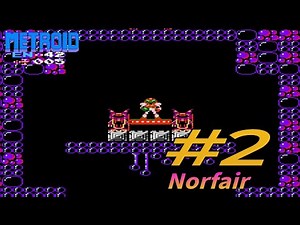Metroid (Nes) #2 "Norfair" Guía (100%)